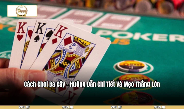 Cách chơi ba cây